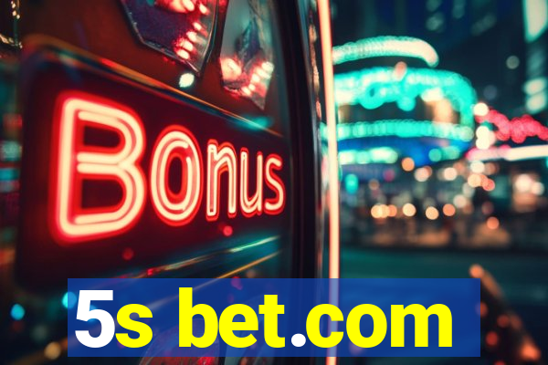 5s bet.com